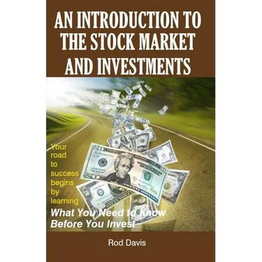 An Introduction to the Stock Market and Investments