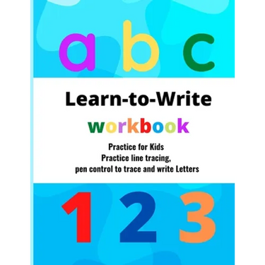 Learn to Write workbook: for kids practice line tracing, pen control to trace and write Letters and Numbers .8.5x11 inches, (Big Letter Tracing