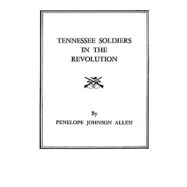 Tennessee Soldiers in the Revolution