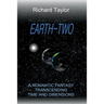 Earth Two: A romantic fantasy, transcending time and dimensions