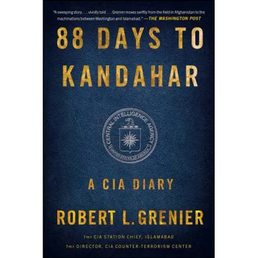 88 Days to Kandahar: A CIA Diary