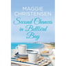 Second Chances in Bellbird Bay: A captivating story to tug on your heartstrings