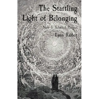 The Startling Light of Belonging: New & Selected Poems