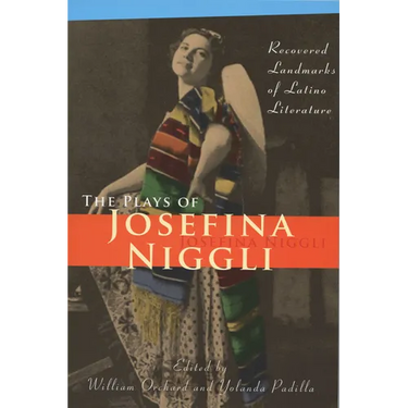 Plays of Josefina Niggli: Recovered Landmarks of Latino Literature