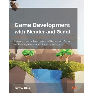 Game Development with Blender and Godot: Leverage the combined power of Blender and Godot for building a point-and-click adventure game