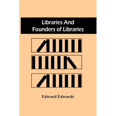 Libraries And Founders Of Libraries