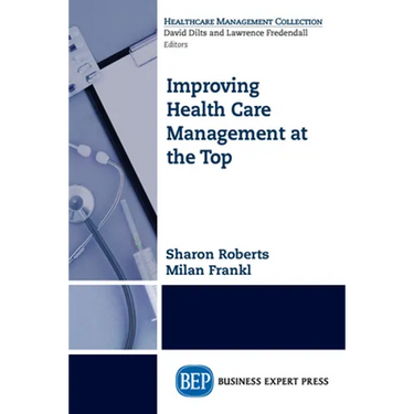 Improving Healthcare Management at the Top