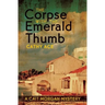The Corpse with the Emerald Thumb