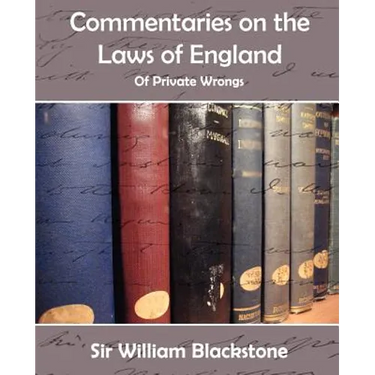 Commentaries of the Laws of England (Private Wrongs)