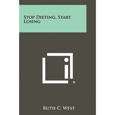Stop Dieting, Start Losing