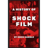 A History of Shock Film