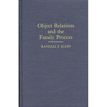 Object Relations and the Family Process