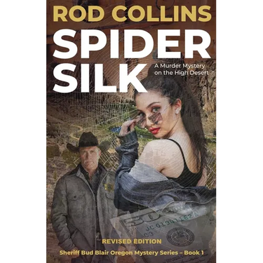 Spider Silk: A Murder Mystery on the High Desert