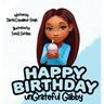 Happy Birthday unGrateful Gabby