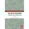 The Law of Disclosure: A Perennial Problem in Criminal Justice