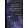 Guide to the Marine Isopod Crustaceans of the Caribbean