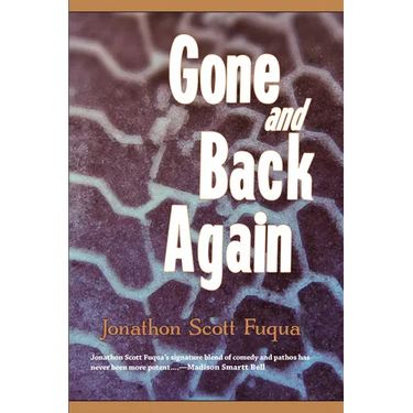 Gone and Back Again