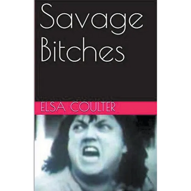 Savage Bitches