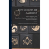 Boy Scouts of America: A Handbook of Woodcraft Scouting, and Life-craft