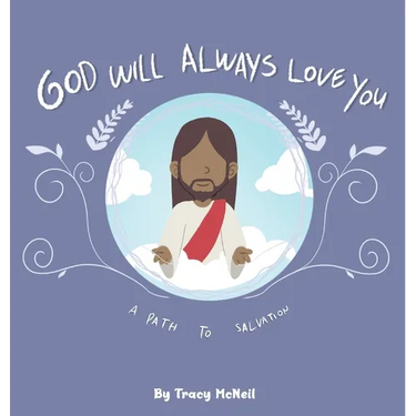 God Will Always Love You: A Path to Salvation