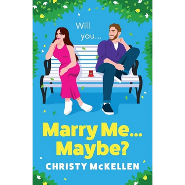Marry Me...Maybe?