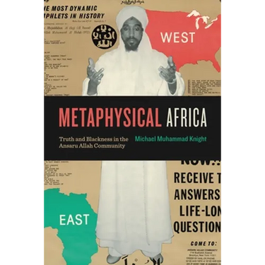 Metaphysical Africa: Truth and Blackness in the Ansaru Allah Community