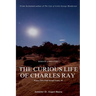 The Curious Life of Charles Ray