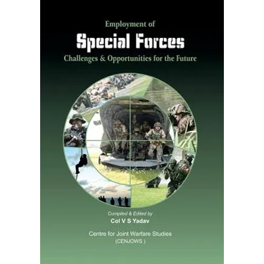 Employment of Special Forces: Challenges and Opportunities for the Future