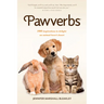 Pawverbs: 100 Inspirations to Delight an Animal Lover's Heart