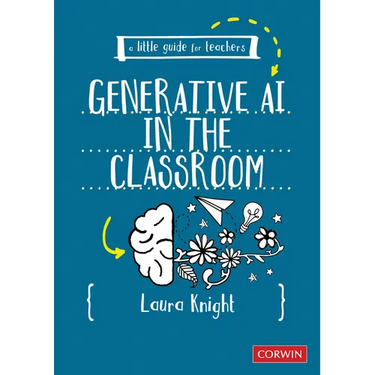 A Little Guide for Teachers: Generative AI in the Classroom (First Edition)