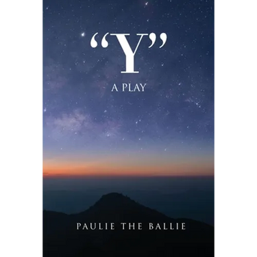"Y": A Play