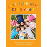 Come Alive with Kids Yoga: The 8 Steps of Yoga for Young Children