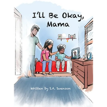 I'll Be Okay, Mama