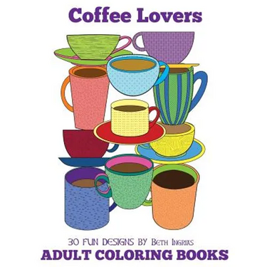 Adult Coloring Books: Coffee Lovers