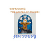 Defrocking the Gospel of Thomas: Hidden Spiritual Mysteries Unveiled