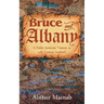 Bruce and Albany: A Public Relations Venture in 14th Century Scotland