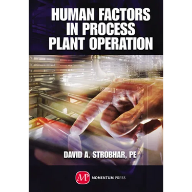 Human Factors in Process Plant Operation