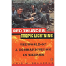 Red Thunder Tropic Lightning: The World of a Combat Division in Vietnam