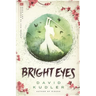 Bright Eyes: A Kunoichi Tale