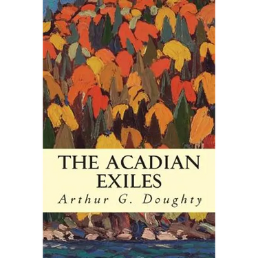 The Acadian Exiles