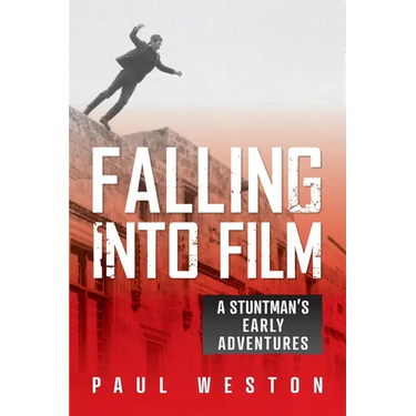 Falling Into Film: A Stuntman's Early Adventures