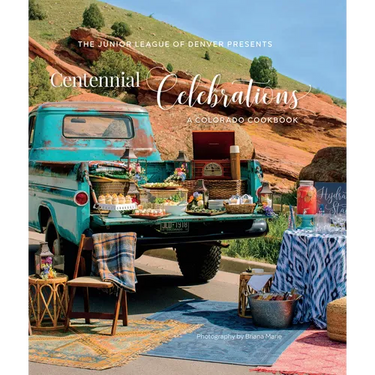 Centennial Celebrations: A Colorado Cookbook