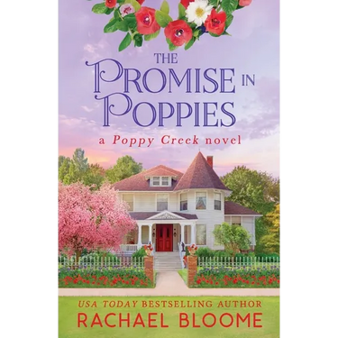 The Promise in Poppies: A Poppy Creek Novel