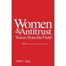 Women & Antitrust: Voices from the Field, Vol. II