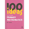 100 Ideas for Teaching Primary Mathematics