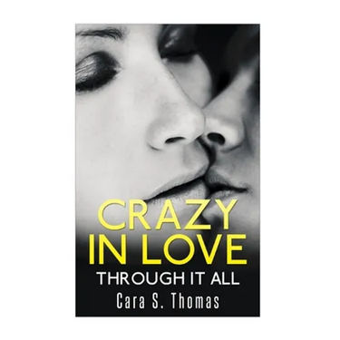 Crazy In Love: Through It All