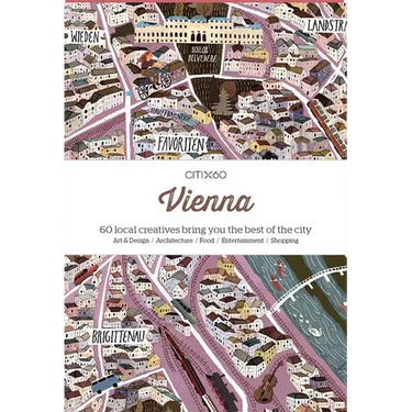 Citix60: Vienna: 60 Creatives Show You the Best of the City