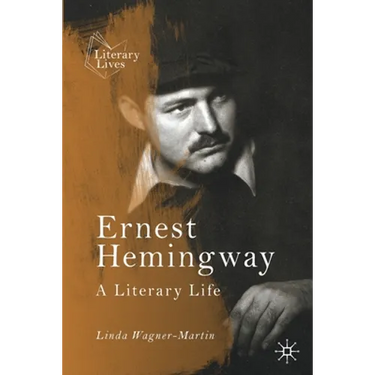 Ernest Hemingway: A Literary Life
