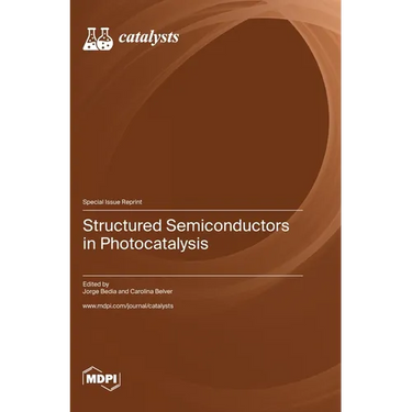 Structured Semiconductors in Photocatalysis