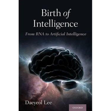Birth of Intelligence: From RNA to Artificial Intelligence